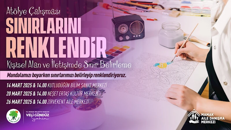 Mamak Aile Danışma Merkezinden “Sınırlarını Renklendir” Atölyesi